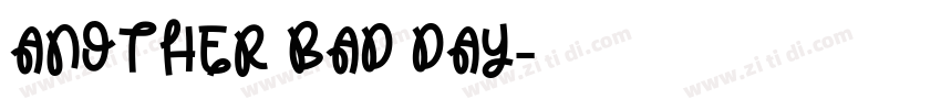 another bad day字体转换